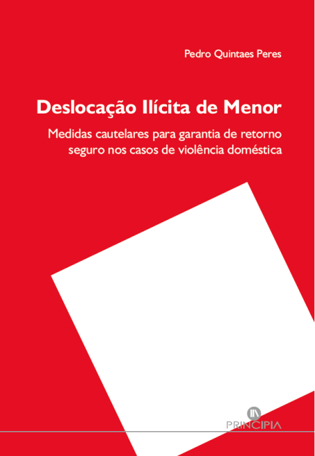 DESLOCAÇÃO ILICITA DE MENOR medidas cautelares para garantia de retorno seguro nos casos de violencia doméstica