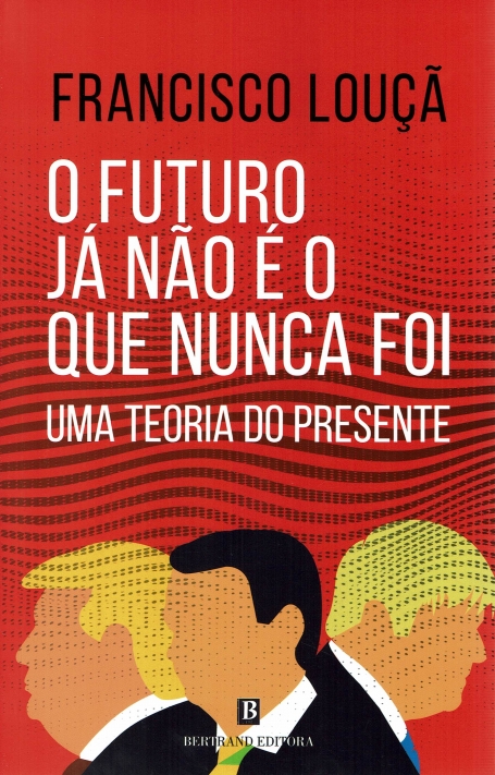 O FUTURO JÁ NAO É O QUE NUNCA FOI - UMA TEORIA DO PRESENTE
