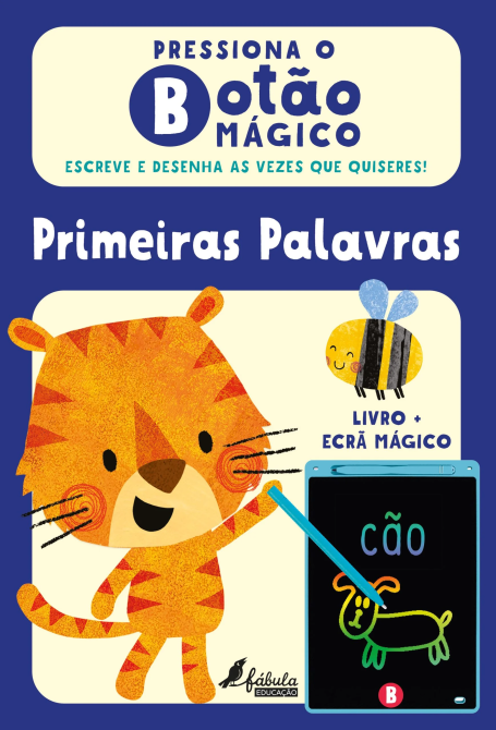 PRESSIONA O BOTÃO MÁGICO: PRIMEIRAS PALAVRAS