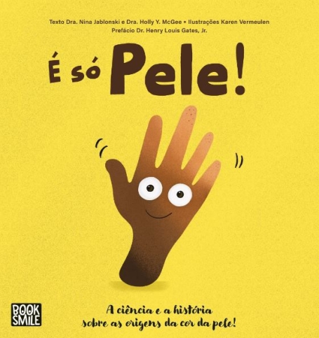 É SÓ PELE ! a ciência e a história sobre as origens da cor da pele