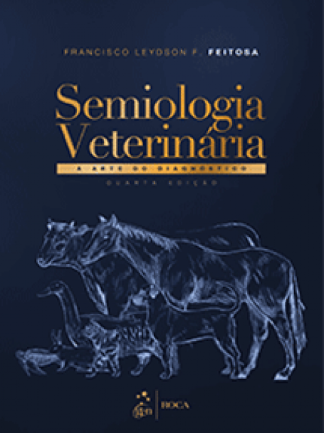 FEITOSA-SEMIOLOGIA VETERINARIA-A ARTE DO DIAGNOSTICO 4/20