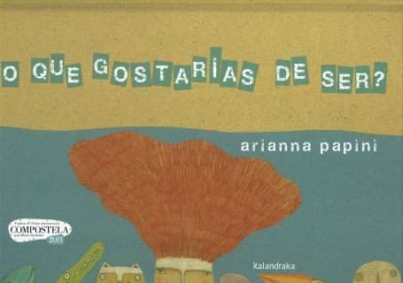O QUE GOSTARIAS DE SER ?