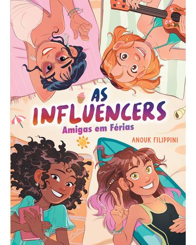AS INFLUENCERS 3 - AMIGAS DE FÉRIAS