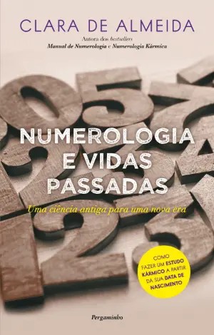 NUMEROLOGIA E VIDAS PASSADAS