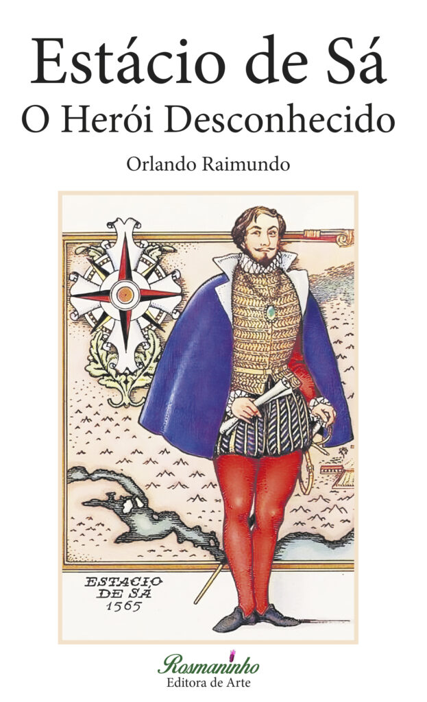 ESTÁCIO DE SÁ - O HERÓI DESCONHECIDO