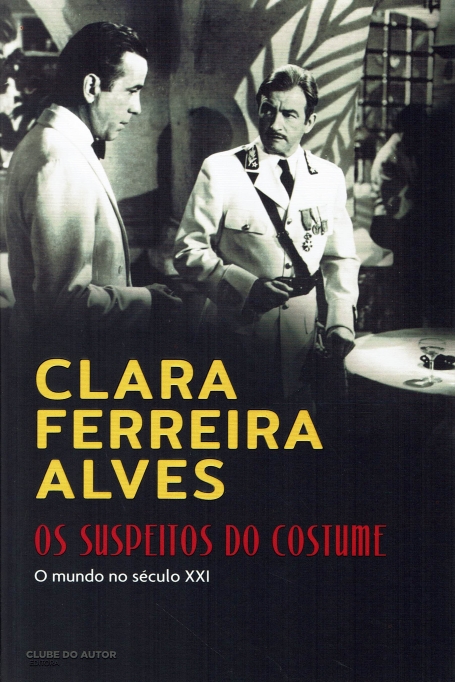 OS SUSPEITOS DO COSTUME - O MUNDO NO SECULO XXI