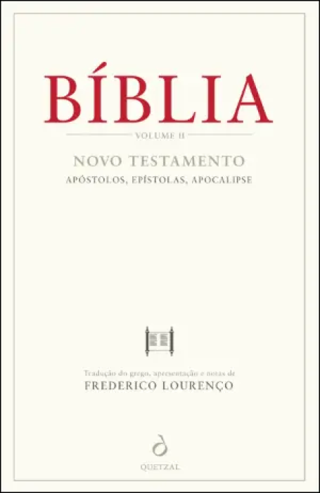 BIBLIA - VOLUME II - NOVO TESTAMENTO - Apóstolos, Epístolas, Apocalipse