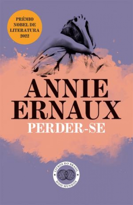 77579.10 PERDER-SE - premio nobel da literatura 2022