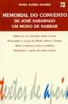 MEMORIAL DO CONVENTO DE JOSE SARAMAGO UM MODO DE NARRAR - saber ler os segredos deste narrar, desvendar a accao do modo sobre o tempo, abrir a leitura a novos sentidos, despertar o gosto de ouvir contar