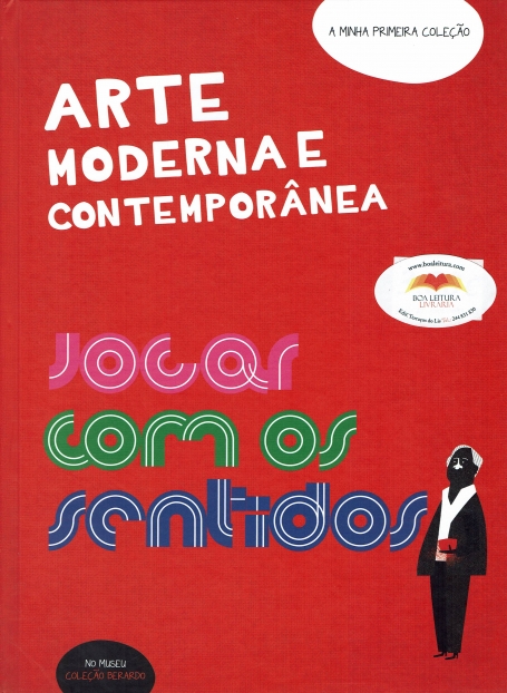 ARTE MODERNA E CONTEMPORANEA Nº9 : JOGAR COM OS SENTIDOS
