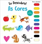 EU DESCUBRO! AS CORES - LIVRO INTERATIVO