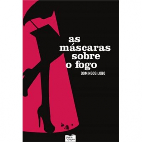 AS MÁSCARAS SOBRE O FOGO