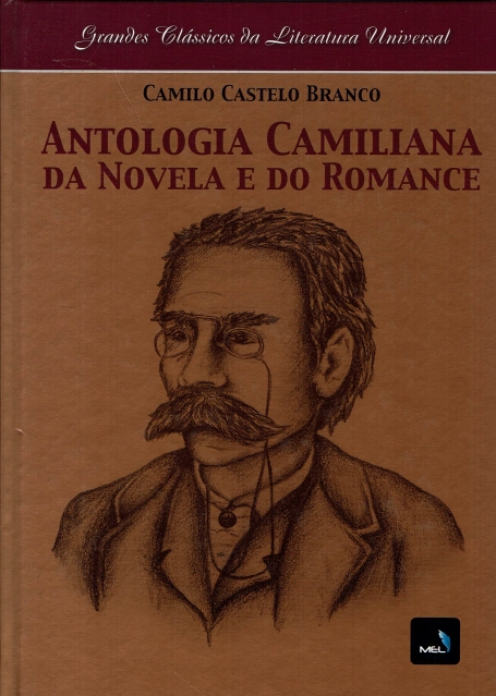 ANTOLOGIA CAMILIANA DA NOVELA E DO ROMANCE