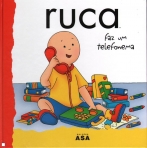 RUCA FAZ UM TELEFONEMA