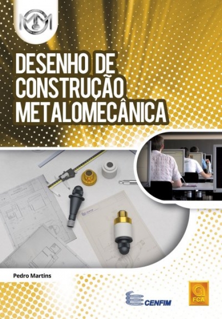 DESENHO DE CONSTRUÇÃO METALOMECÂNICA