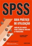 SPSS - GUIA PRATICO DE UTILIZACAO - analise de dados para ciencias sociais e psicologia 8ª edicao