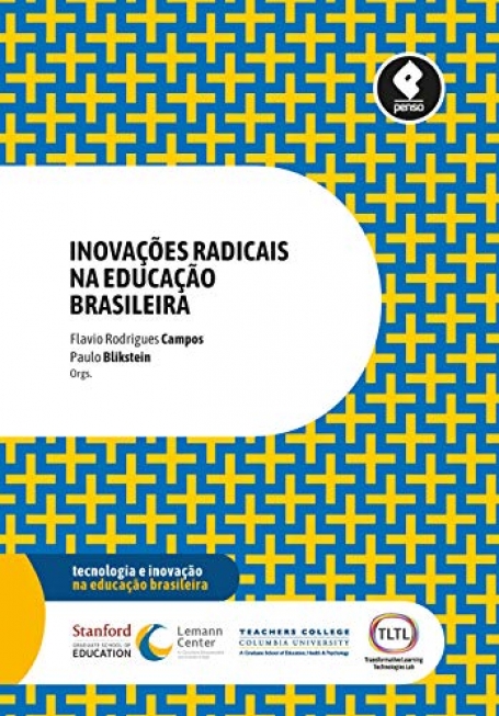 INOVAÇOES RADICAIS NA EDUCAÇAO BRASILEIRA