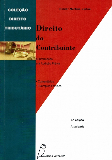 DIREITO DO CONTRIBUINTE - A INFORMACAO E A AUDICAO PREVIA - comentarios - exemplos praticos - 4 edição