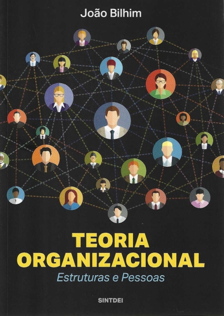 TEORIA ORGANIZACIONAL ESTRUTURAS E PESSOAS