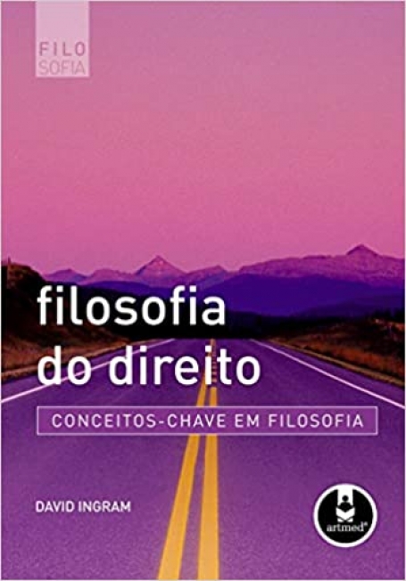 FILOSOFIA DO DIREITO:CONCEITOS-CHAVE EM FILOSOFIA