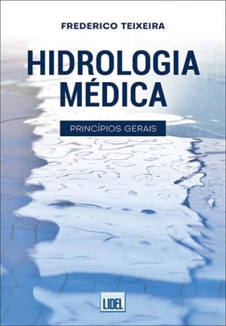 HIDROLOGIA MÉDICA - PRINCIPIOS GERAIS