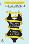 QUANDO O CORPO COMECA A MUDAR