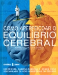 COMO APERFEICOAR O EQUILIBRIO CEREBRAL