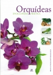 ORQUIDEAS - ENCICLOPEDIA PRATICA