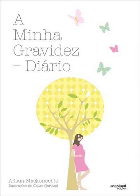 A MINHA GRAVIDEZ - DIÁRIO