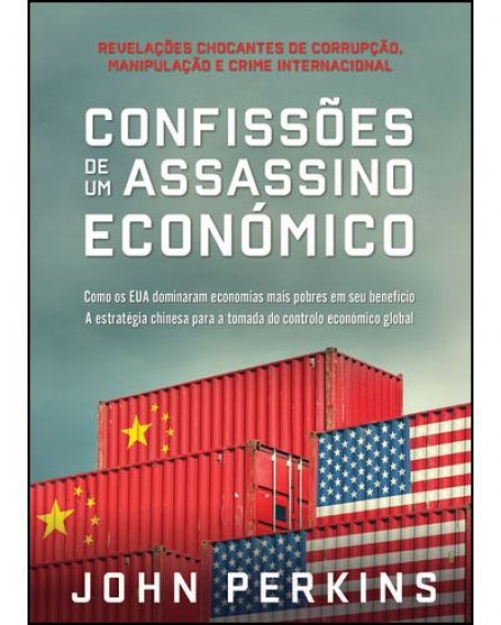 CONFISSÕES DE UM ASSASSINO ECONÓMICO
