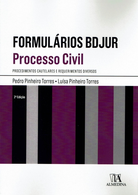 FORMULARIO BDJUR PROCESSO CIVIL - 2ª EDIÇAO PROCEDIMENTOS CAUTELARES E REQUERIMENTOS DIVERSOS
