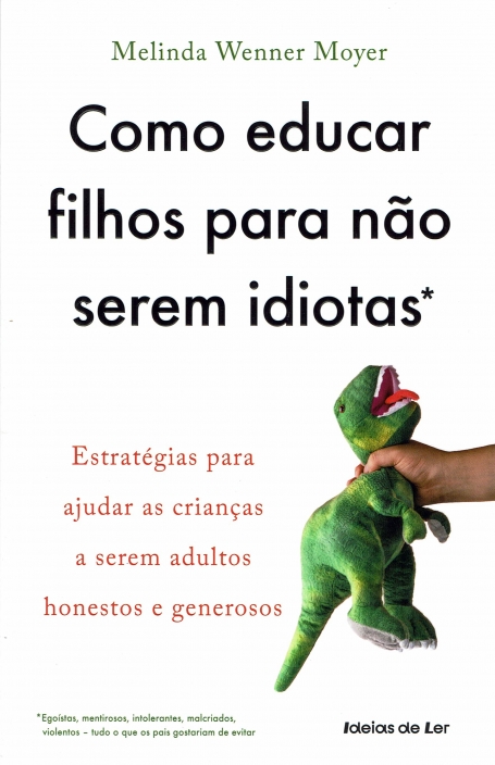 03556 - COMO EDUCAR FILHOS PARA NÃO SEREM IDIOTAS