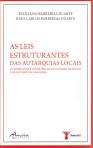 LEIS ESTRUTURANTES DAS AUTARQUIAS LOCAIS - as atribuicoes e competencias do governo municipal e do governo de freguesia