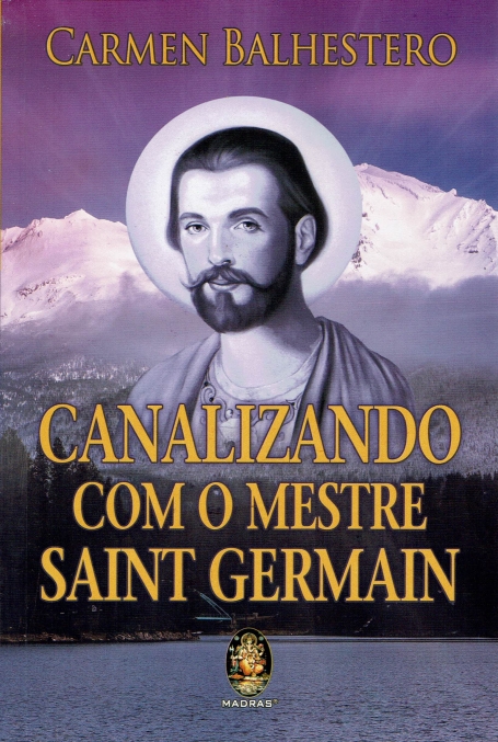 CANALIZANDO COM O MESTRE SAINT GERMAIN