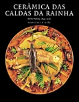CERAMICA DAS CALDAS DA RAINHA - estilo palissy 1853-1920