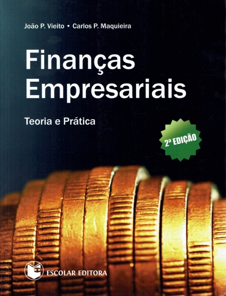 FINANCAS EMPRESARIAIS - TEORIA E PRATICA 2a edicao