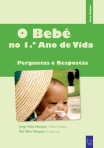 BEBE NO PRIMEIRO ANO DE VIDA - PERGUNTAS E RESPOSTAS