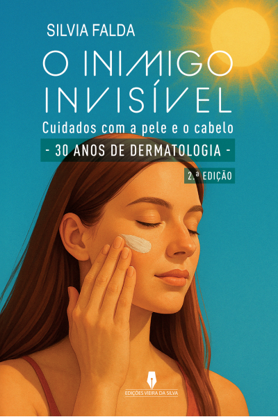 O INIMIGO INVISÍVEL- cuidados com a pele e o cabelo