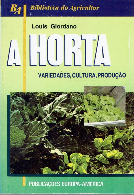 A HORTA - variedades, cultura, producao