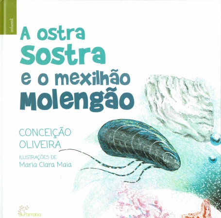 A OSTRA E O MEXILHÃO MOLENGÃO