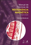Manual de Técnicas de Ressonância Magnética - 4ª/2016