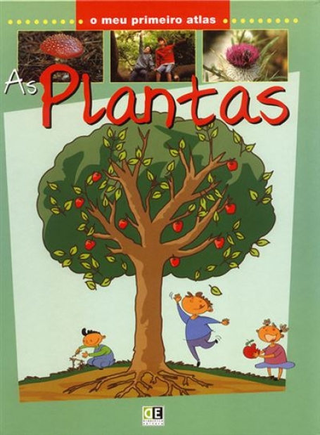 MEU PRIMEIRO ATLAS - AS PLANTAS