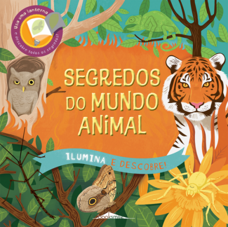 ILUMINA E DESCOBRE - SEGREDOS DO MUNDO ANIMAL