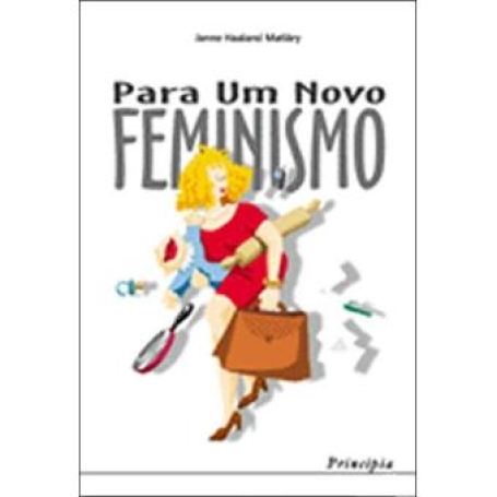 PARA UM NOVO FEMINISMO