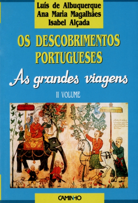OS DESCOBRIMENTOS PORTUGUESES - II VOLUME