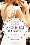 A ORIGEM DO AMOR - SERIE PLANOS PERVERSOS VOL. I