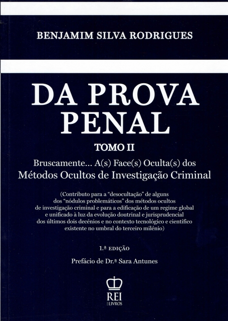 DA PROVA PENAL TOMO II - BRUSCAMENTE A(S) FACE(S) OCULTA (S) DOS METODOS OCULTOS DE INVESTIGACAO CRIMINAL