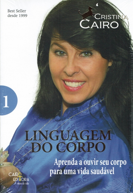 LINGUAGEM DO CORPO 1 - APRENDA A OUVIR SEUCORPO PARA UMA VIDA MAIS SAUDAVEL