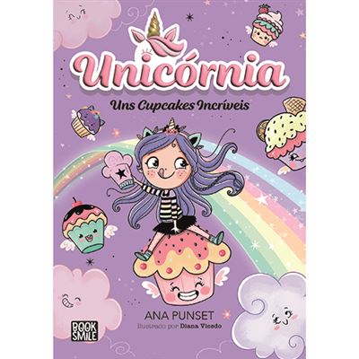 UNICÓRNIA - LIVRO 4 - UNS CUPCAKES INCRÍVEIS