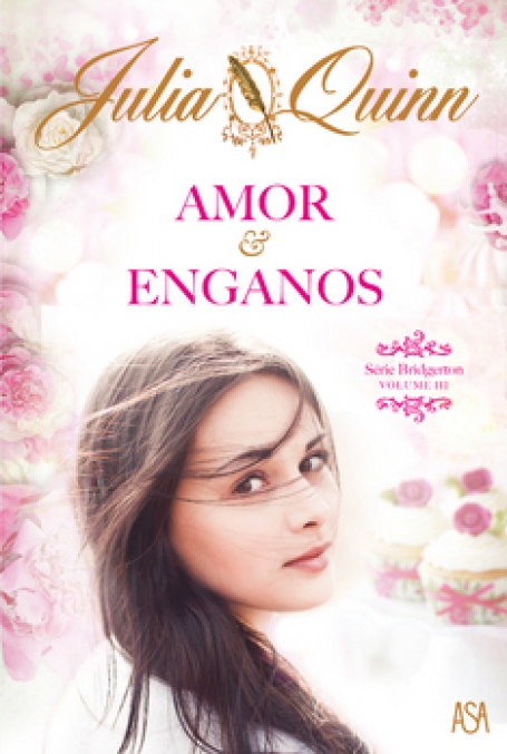 OS BRIDGERTON III - AMOR E ENGANOS